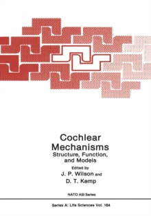 Cochlear Mechanisms: Structure, Function, and Models