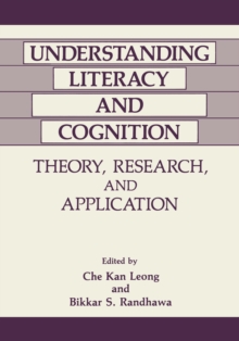 Understanding Literacy and Cognition : Theory, Research, and Application