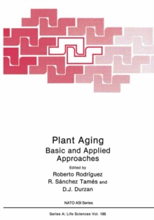 Plant Aging : Basic and Applied Approaches