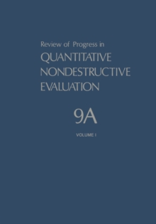 Review of Progress in Quantitative Nondestructive Evaluation