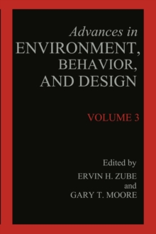 Advances in Environment, Behavior, and Design : Volume 3