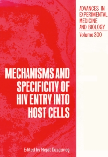 Mechanisms and Specificity of HIV Entry into Host Cells