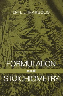 Formulation and Stoichiometry : A Review of Fundamental Chemistry