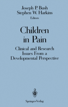 Children in Pain : Clinical and Research Issues From a Developmental Perspective