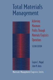 Total Materials Management : Achieving Maximum Profits Through Materials/Logistics Operations