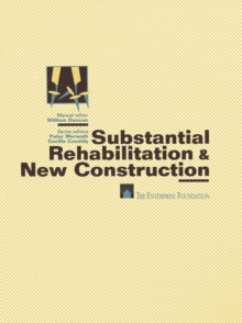 Substantial Rehabilitation & New Construction :  For Project Managers Working with Architects  Production Step-by-Step  Model Policies & Procedures  Forms and Documents