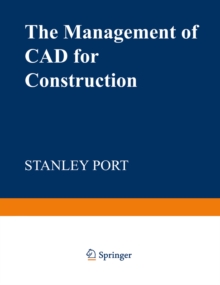 The Management of CAD for Construction