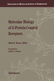 Molecular Biology of G-Protein-Coupled Receptors : Applications of Molecular Genetics to Pharmacology