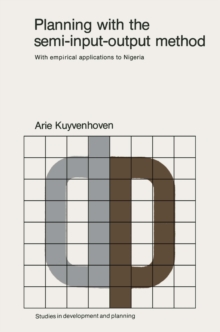 Planning with the semi-input-output method : With empirical applications to Nigeria