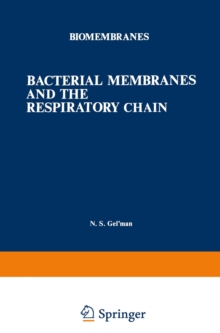 Bacterial Membranes and the Respiratory Chain