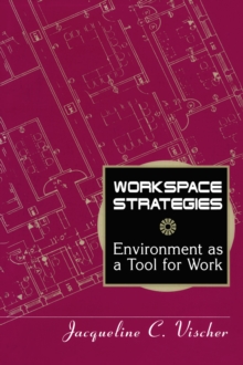 Workspace Strategies : Environment as a Tool for Work