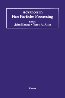 Advances in Fine Particles Processing : Proceedings of the International Symposium on Advances in Fine Particles Processing