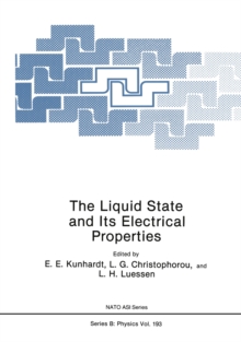 The Liquid State and Its Electrical Properties