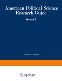 American Political Science Research Guide : Volume 1