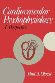 Cardiovascular Psychophysiology : A Perspective