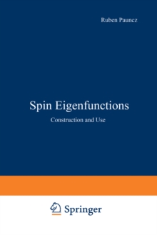 Spin Eigenfunctions : Construction and Use