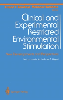 Clinical and Experimental Restricted Environmental Stimulation : New Developments and Perspectives