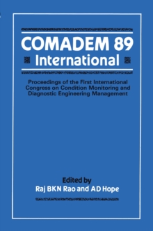 COMADEM 89 International : Proceedings of the First International Congress on Condition Monitoring and Diagnostic Engineering Management (COMADEM)