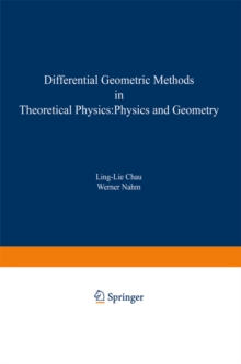 Differential Geometric Methods in Theoretical Physics : Physics and Geometry