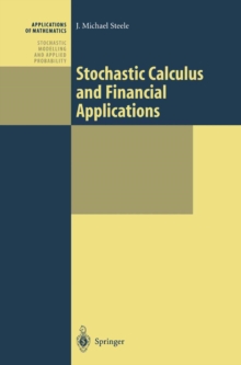 Stochastic Calculus and Financial Applications