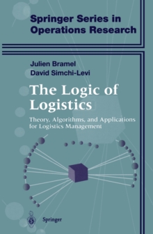 The Logic of Logistics : Theory, Algorithms, and Applications for Logistics Management