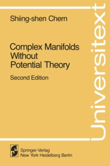 Complex Manifolds without Potential Theory : with an appendix on the geometry of characteristic classes