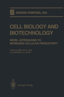 Cell Biology and Biotechnology : Novel Approaches to Increased Cellular Productivity