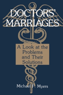 Doctors' Marriages : A Look at the Problems and Their Solutions