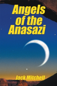 Angels of the Anasazi