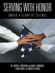 Serving with Honor : Under a Cloak of Silence