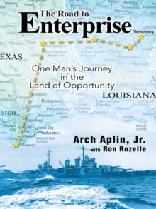 The Road to Enterprise : One Man's Journey in the Land of Opportunity