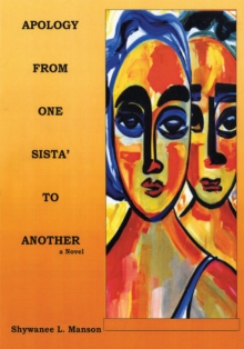 Apology from One Sista' to Another : A Novel