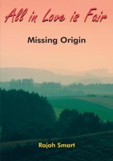 All in Love Is Fair : Missing Origin