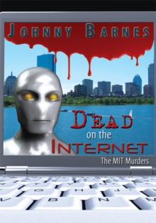 Dead on the Internet : The Mit Murders