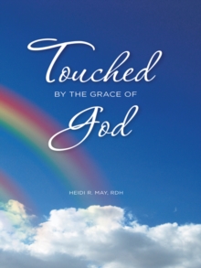 Touched by the Grace of God