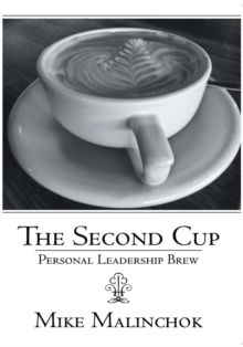 The Second Cup : Personal Leadership Brew