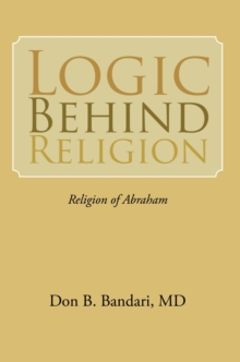 Logic Behind Religion : Religion of Abraham