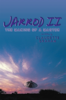 Jarrod Ii : The Making of a Master