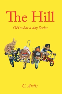 The Hill : Oh What a Day Series