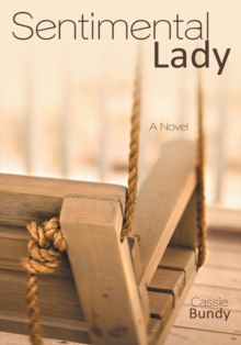 Sentimental Lady : A Novel