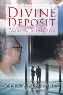 Divine Deposit : Passing Shadows