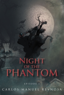 Night of the Phantom : Episode 1