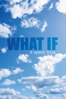 What If : It Were True