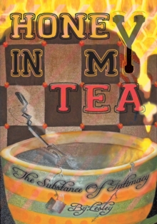 Honey in My Tea: the Substance of Intimacy