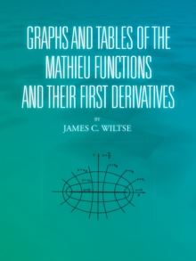 Graphs and Tables of the Mathieu Functions and Their First Derivatives