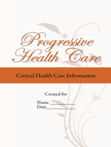 Progressive Health Care : Critical Health Care Information