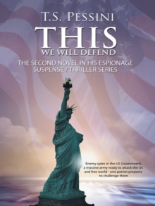 This We Will Defend : A Novel