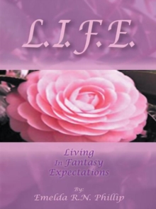 L. I. F. E. : Living in Fantasy Expectations