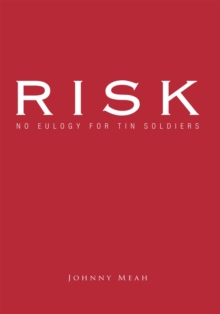 Risk : No Eulogy for Tin Soldiers