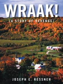 Wraak! : (A Story of Revenge)